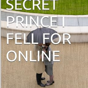 THE SECRET PRINCE I FELL FOR ONLINE